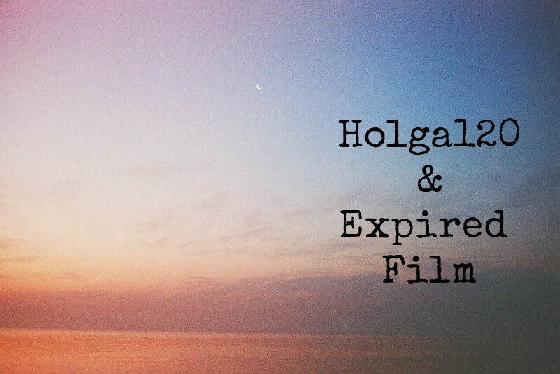 「フィルムトイカメラ【HOLGA 120】と期限切れフィルムで撮影した結果」のアイキャッチ画像
